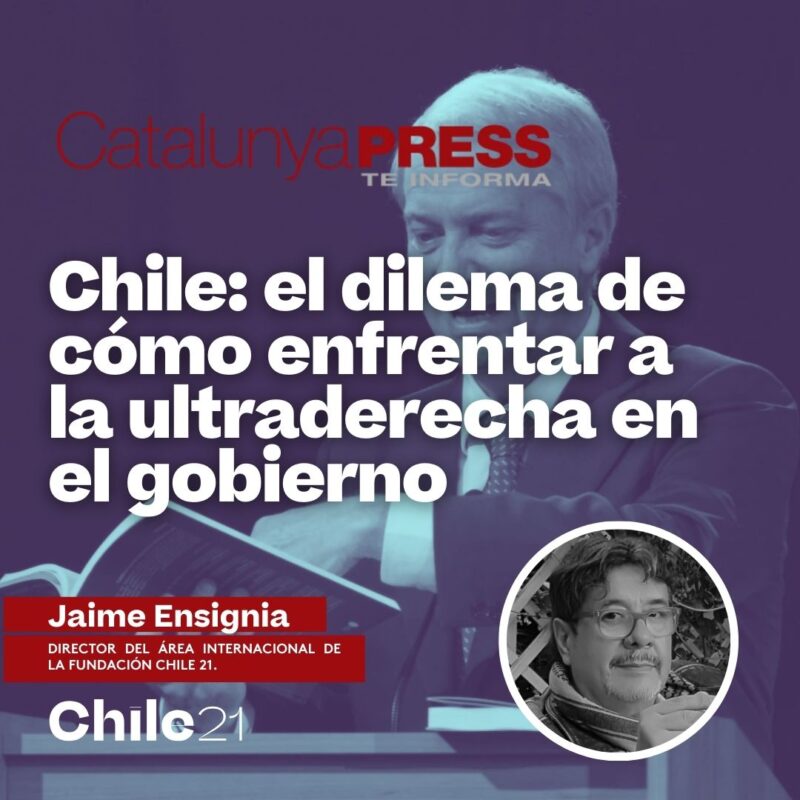 Chile: el dilema de cómo enfrentar a la ultraderecha en el gobierno